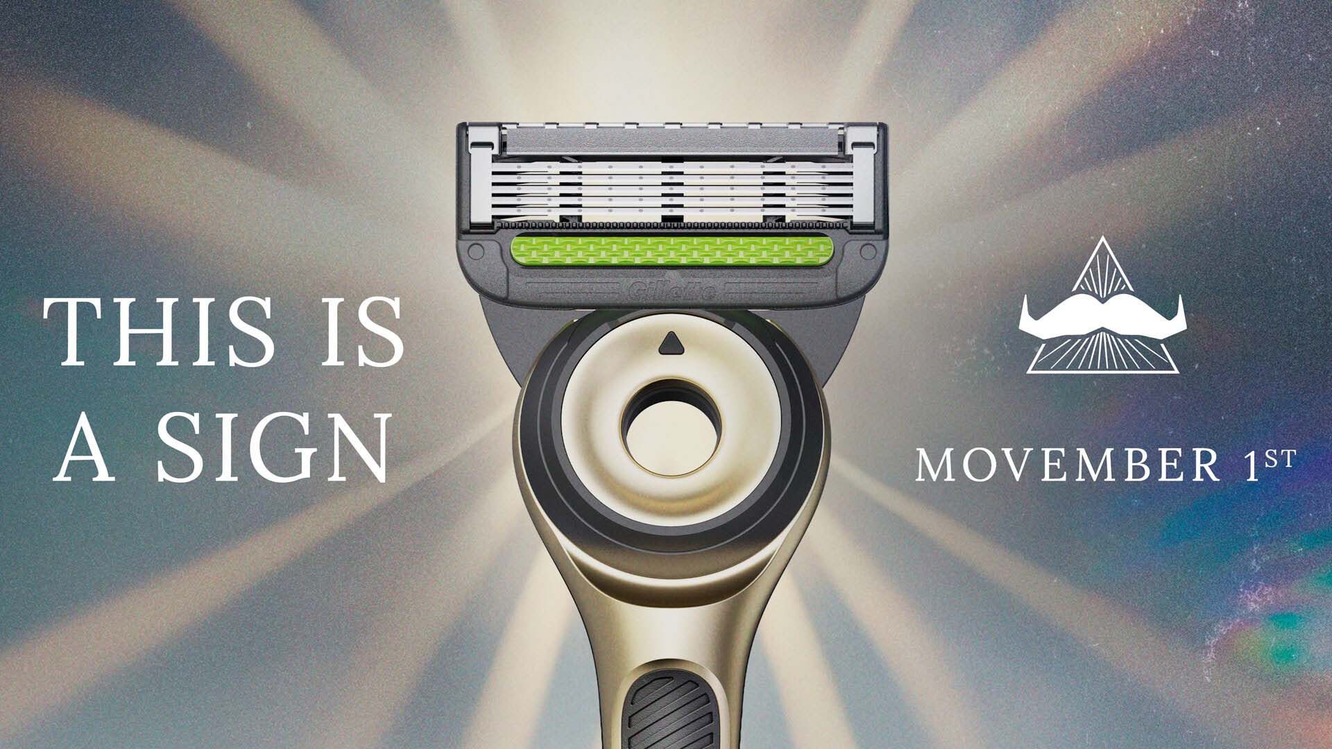 An image of a Gillette razor blade. Superimposed text says: "This is a sign. Movember 1st."