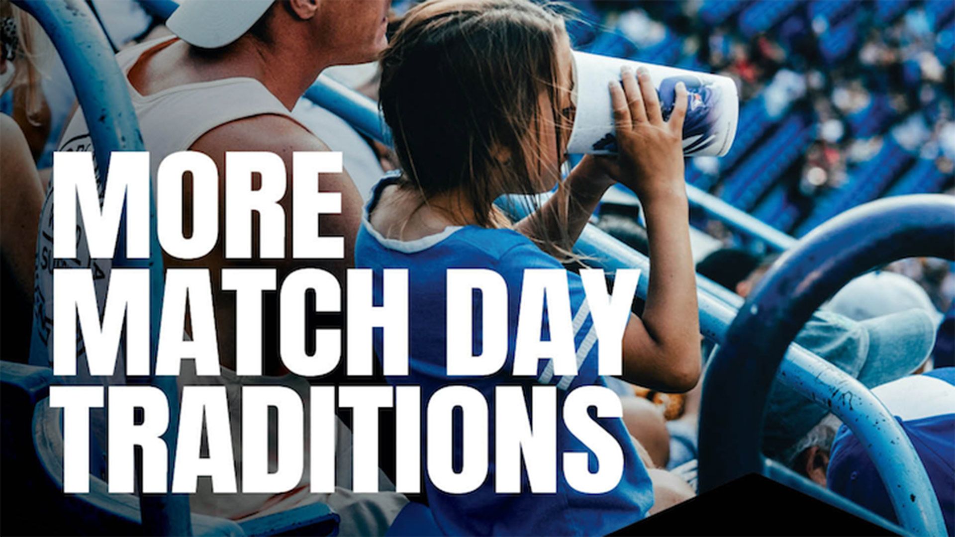 Image showing a father attending a sports game with a young child. Superimposed text reads "More match day traditions".